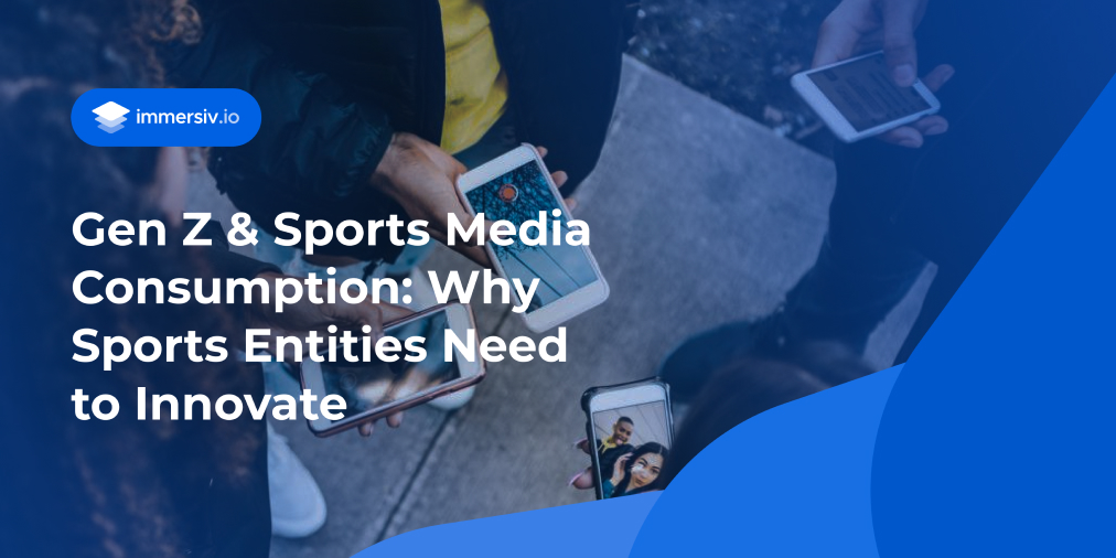 Gen Z sports media consumption innovation